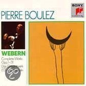 Webern: Complete Works Opp 1-31 / Pierre Boulez