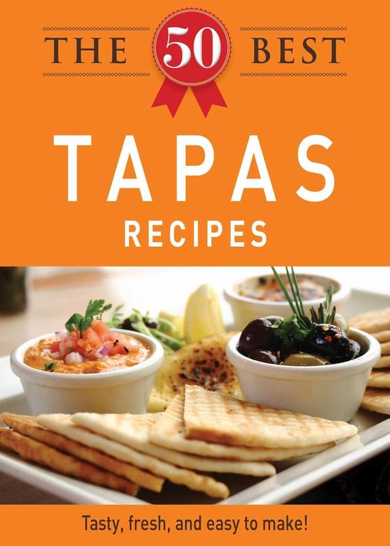 The 50 Best Tapas Recipes - cover