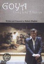 Robert Hughes - Goya, Crazy Like A Genius