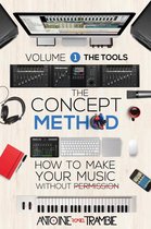 The Concept Method 1 - The Concept Method: The Tools