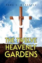 The Twelve Heavenly Gardens