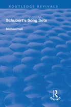 Routledge Revivals - Schubert's Song Sets
