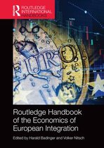 Routledge International Handbooks - Routledge Handbook of the Economics of European Integration