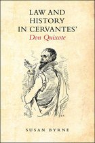 Law and History in Cervantes' Don Quixote
