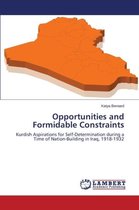 Opportunities and Formidable Constraints