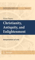 International Archives of the History of Ideas Archives internationales d'histoire des idées 203 - Christianity, Antiquity, and Enlightenment