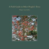 A Field Guide to Other People's Trees
