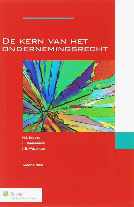 Cover van het boek 'De kern van het ondernemingsrecht / druk 2' van L. Timmerman en M.J. Kroeze