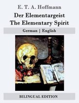 Der Elementargeist / The Elementary Spirit