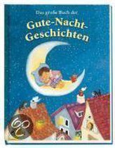 Das große Buch der Gute-Nacht-Geschichten