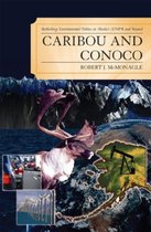 Caribou and Conoco