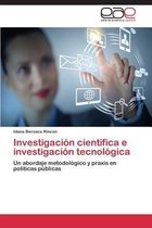 Investigación científica e investigación tecnológica