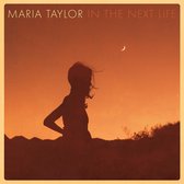 Maria Taylor - In The Next Life (LP)