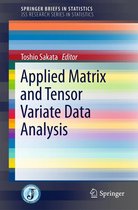 SpringerBriefs in Statistics - Applied Matrix and Tensor Variate Data Analysis