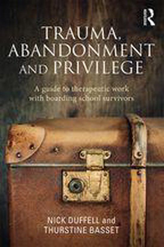 Boek cover Trauma, Abandonment and Privilege van Nick Duffell (Onbekend)