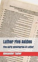 Luther Five Asides