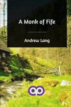 A Monk of Fife