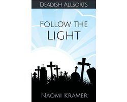 Deadish Allsorts 1 - Follow the Light