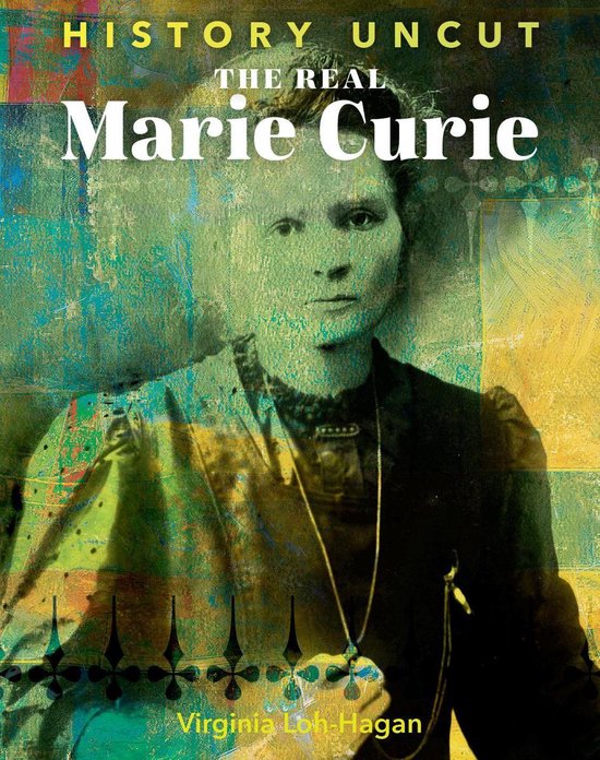 History Uncut - The Real Marie Curie - cover