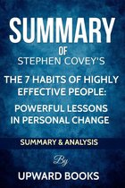The 7 Habits of Highly Effective People: Powerful Lessons in Personal Change - Summary & Analysis