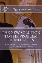 The New Solution to the Problem of Inflation