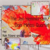 Jon Hemmersam/Dom Minasi Quartet