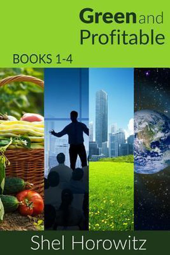 Boekomslag met de titel 'Green and Profitable', met afbeeldingen van een mand met groenten, een spreker voor publiek, een stad en de aarde vanuit de ruimte.