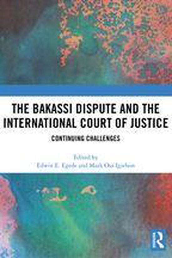 The Bakassi Dispute and the International Court of Justice - cover