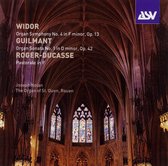 Widor: Organ Symphony No. 4; Guilmant: Organ Sonata; Roger-Ducasse: Pastorale in F