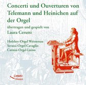 Concerti und Ouverturen von Telemann und Heinichen auf der Orgel