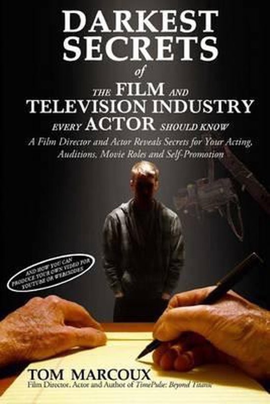 Darkest Secrets of the Film and Television Industry Every Actor Should