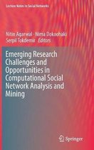 Emerging Research Challenges and Opportunities in Computational Social Network Analysis and Mining