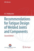 IIW Collection - Recommendations for Fatigue Design of Welded Joints and Components