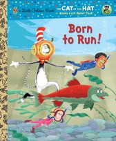 Little Golden Book - Born to Run! (Dr. Seuss/Cat in the Hat)