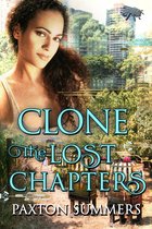 Clone 3 - Clone - The Lost Chapters (Book #3)