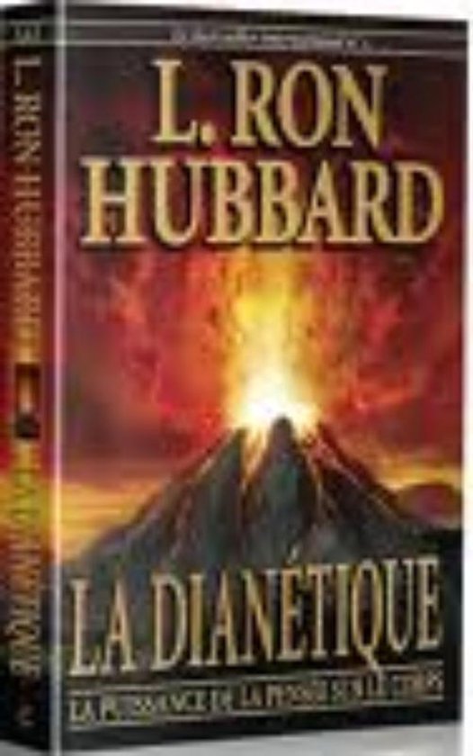 Couverture du livre L. RON HUBBARD LA DIANÉTIQUE, avec une éruption volcanique en arrière-plan.