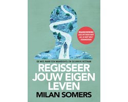 Regisseer jouw eigen leven