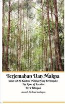 Terjemahan Dan Makna Surat 108 Al-Kautsar (Nikmat Yang Berlimpah) The River of Paradise Versi Bilingual Standar Edition