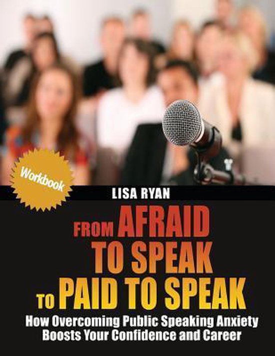 From Afraid to Speak to Paid to Speak - cover