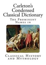 Carleton's Condensed Classical Dictionary