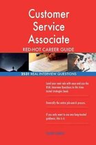 Customer Service Associate Red-Hot Career Guide; 2531 Real Interview Questions