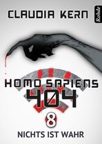 Homo Sapiens 404 8 - Homo Sapiens 404 Band 8: Nichts ist wahr