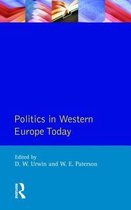 Politics In Western Europe Today: Perspectives, Politics And