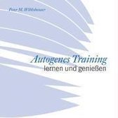 Autogenes Training lernen und genießen. CD