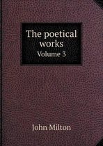 The poetical works Volume 3