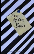 Case by Case Basis