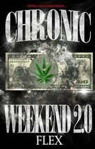 Chronic Weekend 2.0