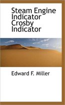 Steam Engine Indicator Crosby Indicator