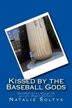 Kissed by the Baseball Gods