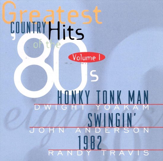 Greatest Country Hits of the '80s, Vol. 1